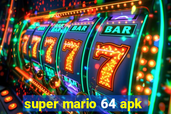 super mario 64 apk